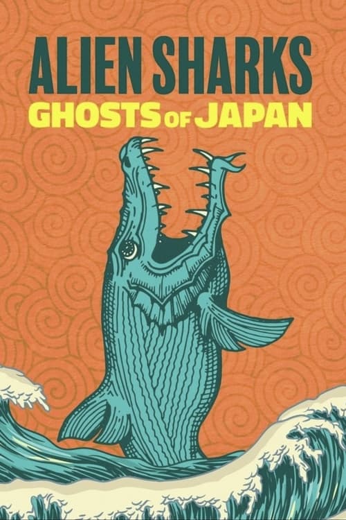 Movie poster for Alien Sharks: Ghosts of Japan (2024)