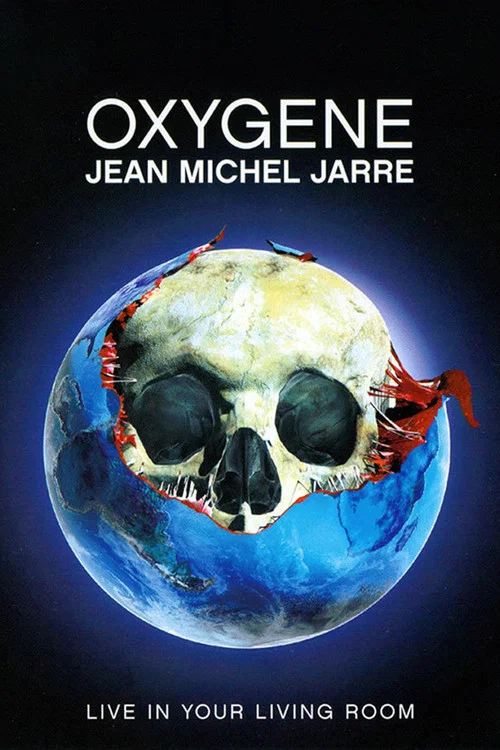 Movie poster for Oxygene: Live in Your Living Room (2007)