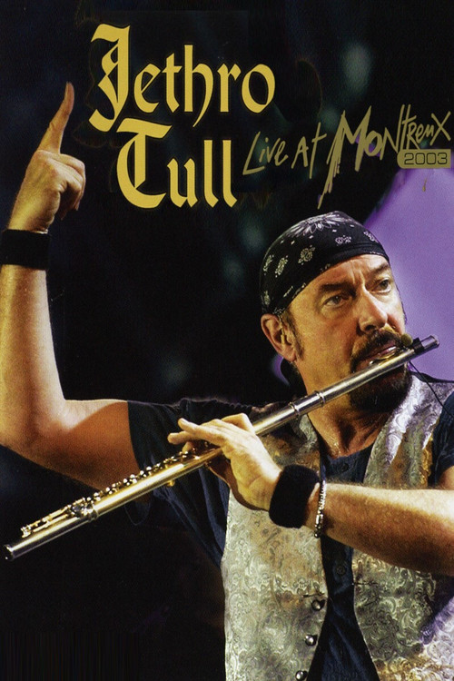 Movie poster for Jethro Tull: Live At Montreux 2003 (2007)
