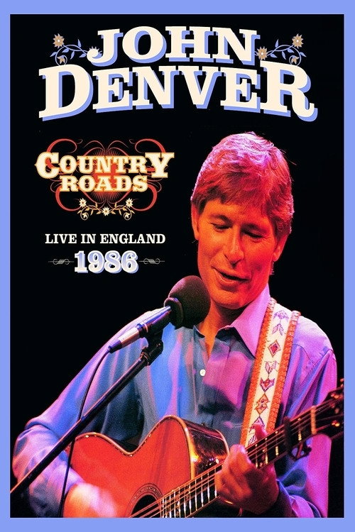 Movie poster for John Denver: Country Roads Live in England (1986)