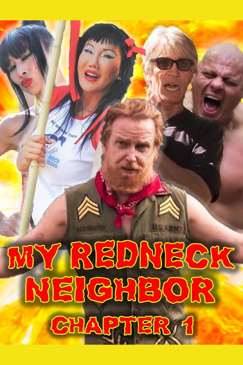 Movie poster for My Redneck Neighbor: Chapter 1 - The Rednecks Are Coming (2024)