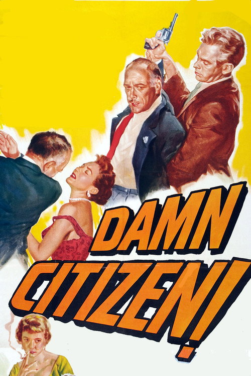 Movie poster for Damn Citizen (1958)