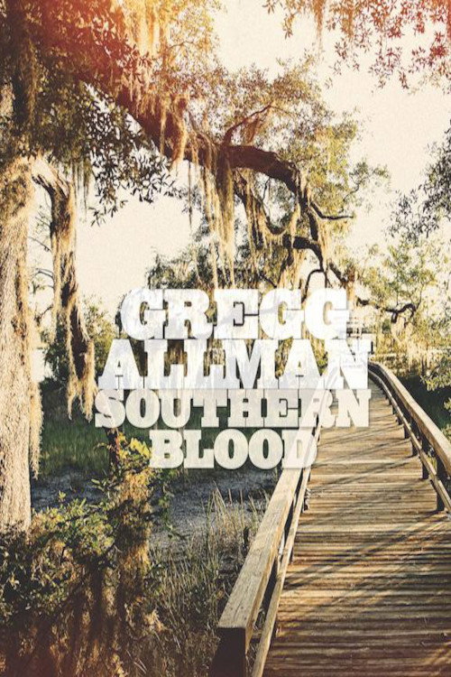 Movie poster for Gregg Allman - Southern Blood (2017)