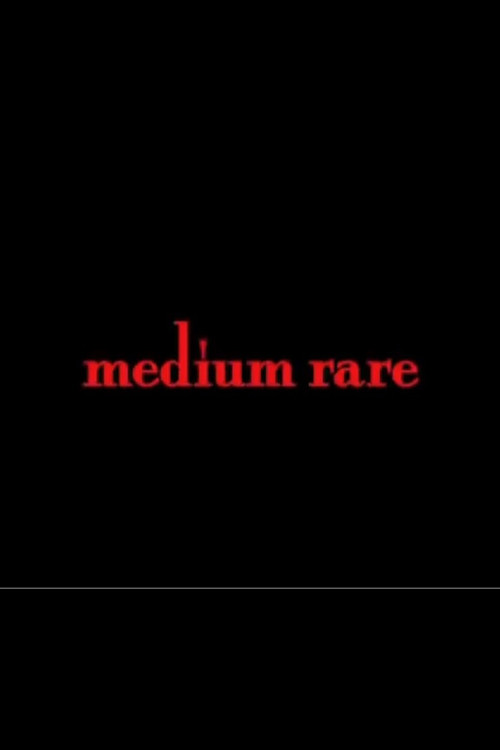 Movie poster for Medium Rare (2007)