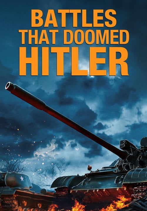 Movie poster for Battles That Doomed Hitler