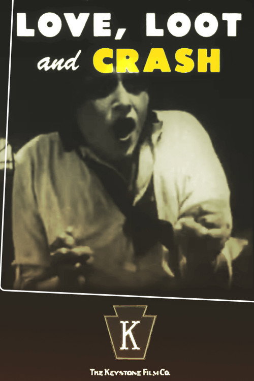 Movie poster for Love, Loot and Crash (1915)