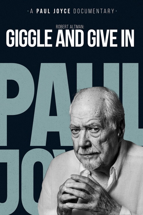 Movie poster for Robert Altman: Giggle And Give In (1996)
