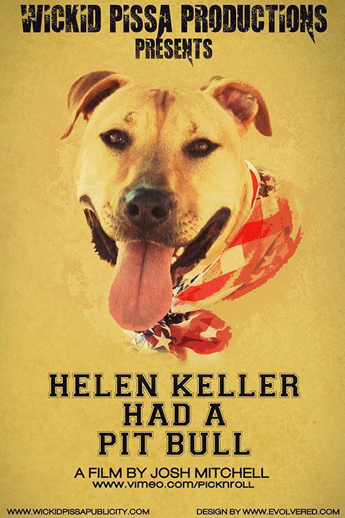 Movie poster for Helen Keller Had a Pitbull (2013)