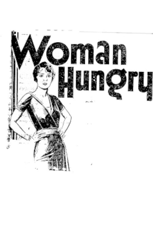 Movie poster for Woman Hungry (1931)