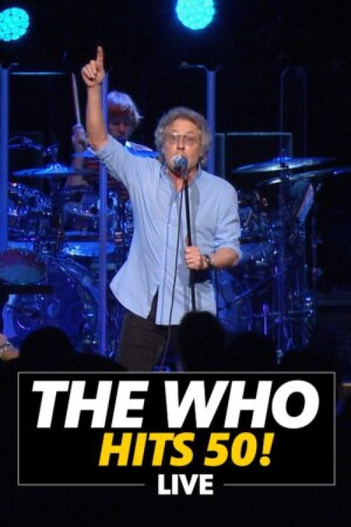 Movie poster for The Who Hits 50! Live (2022)