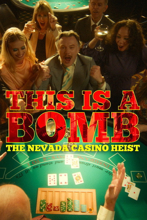 Series poster for This Is a Bomb: The Nevada Casino Heist (2026)