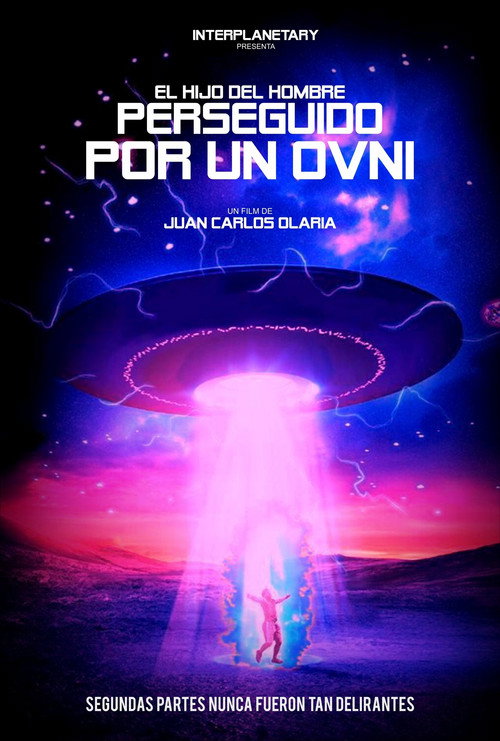 Movie poster for El hijo del hombre perseguido por un O.V.N.I. (2020)