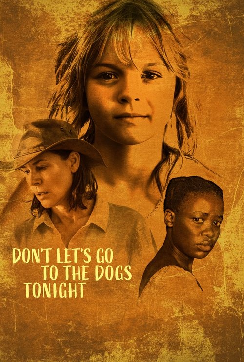 Movie poster for Don't Let's Go to the Dogs Tonight (2025)