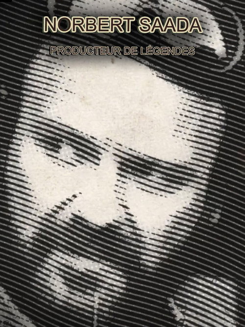 Movie poster for Norbert Saada, producteur de légendes