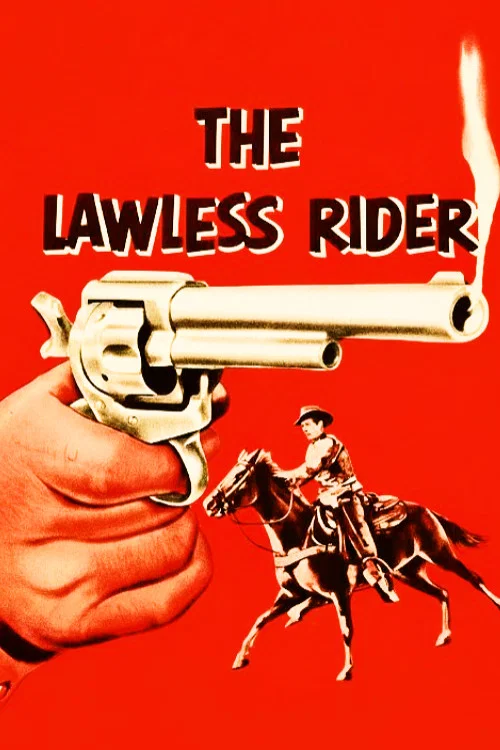 Movie poster for The Lawless Rider (1954)