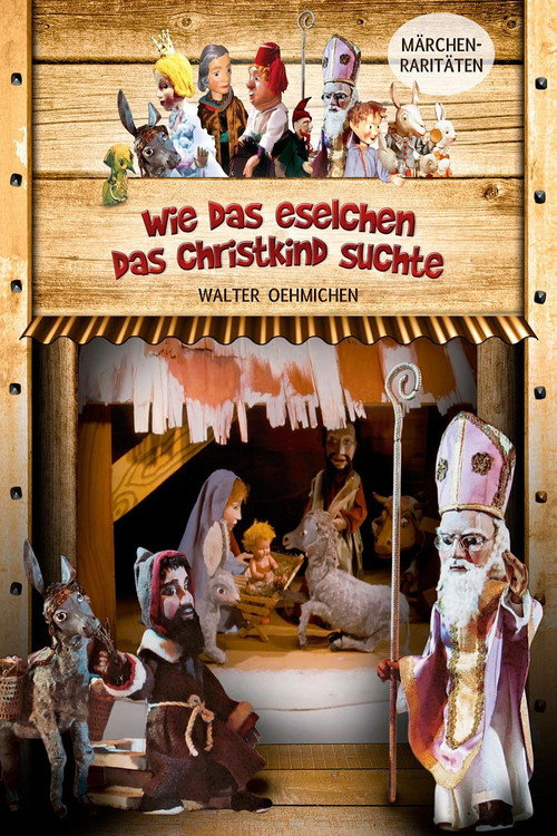Movie poster for Augsburger Puppenkiste - Wie das Eselchen das Christkind suchte (1968)
