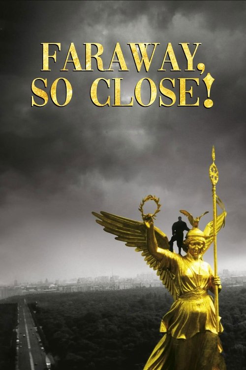 Movie poster for Faraway, So Close! (1993)