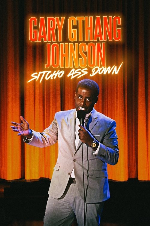 Movie poster for Gary "G-Thang" Johnson: Sitcho Ass Down (2024)