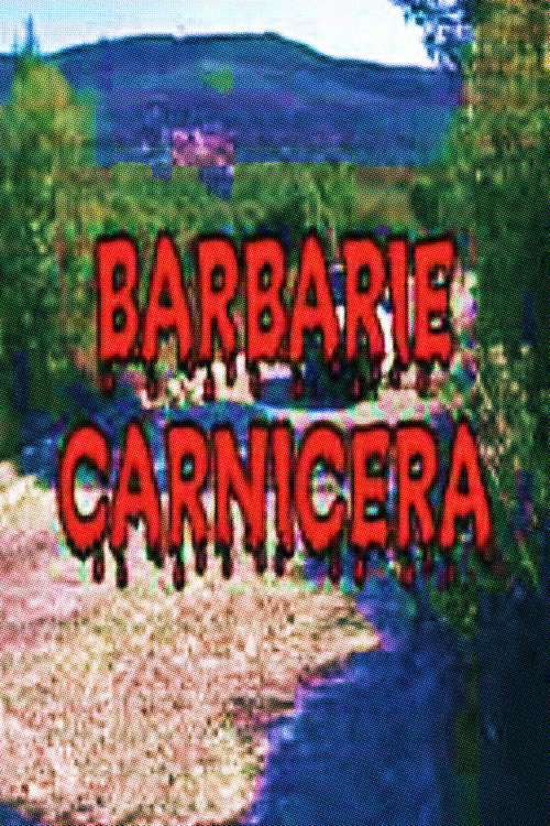 Movie poster for Barbarie Carnicera (2004)