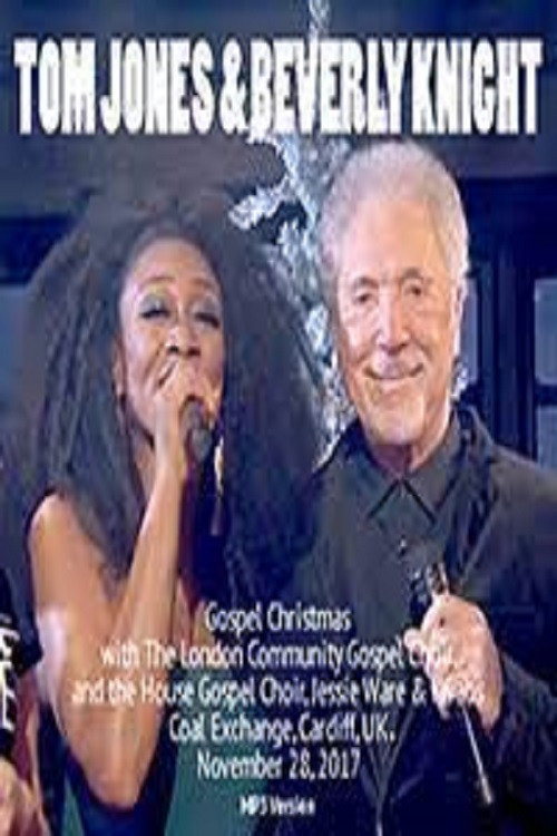 Movie poster for Tom Jones and Beverley Knight’s Gospel Christmas (2017)