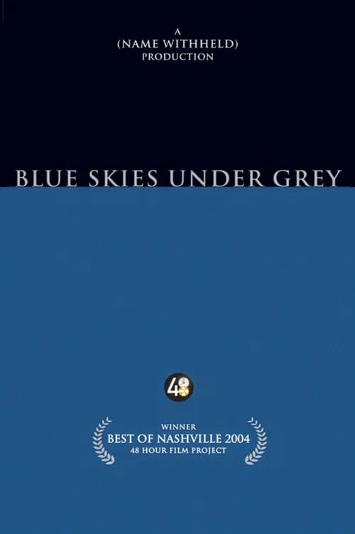 Movie poster for Blue Skies Under Grey (2004)