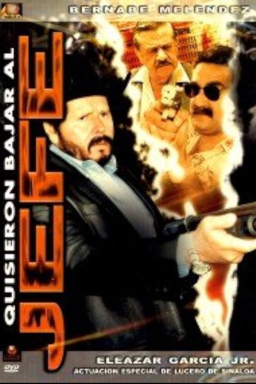 Movie poster for Quisieron bajar al jefe (2003)