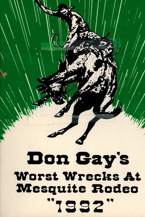 Movie poster for Don Gay's Worst Wrecks at Mesquite Rodeo 1992 (1993)