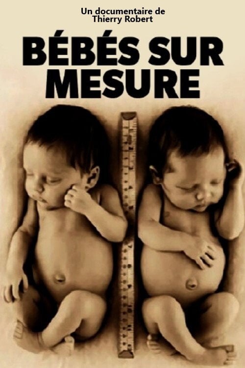 Movie poster for Bébés sur mesure (2017)