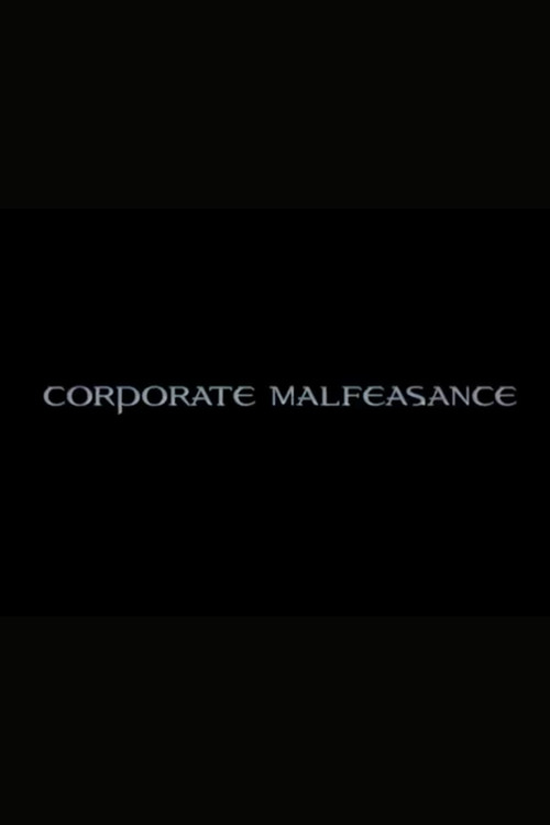 Movie poster for Corporate Malfeasance (2004)