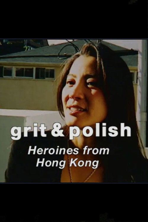 Movie poster for Grit & Polish: Heroines from Hong Kong (2001)