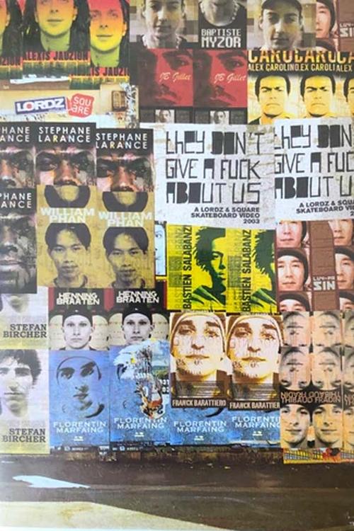 Movie poster for They Don't Give A Fuck About Us! (2003)