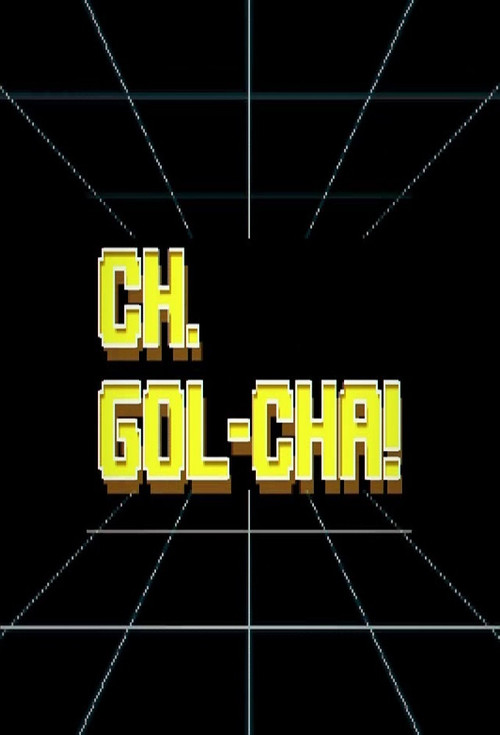 CH.GOL-CHA! poster
