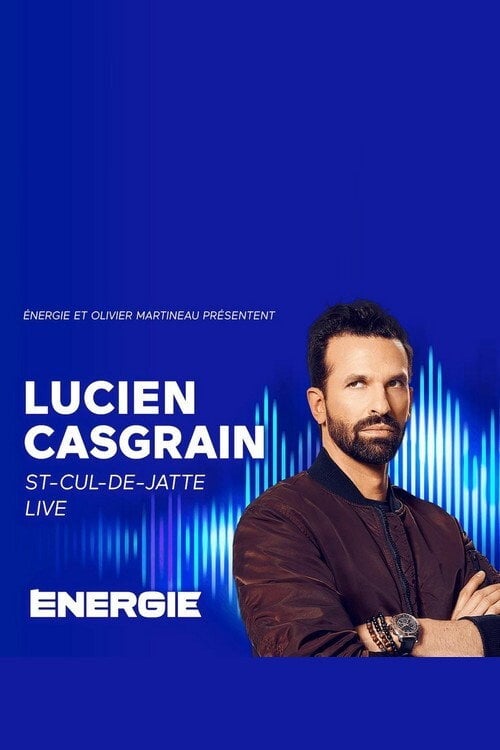 Movie poster for Lucien Casgrain : St-Cul-de-Jatte Live! (2021)