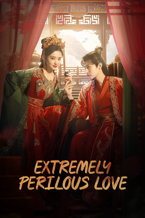 Series poster for Extremely Perilous Love (2023)