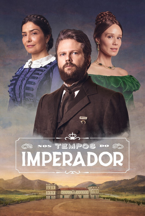 Nos Tempos do Imperador poster