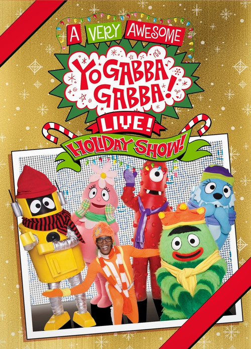 Movie poster for Yo Gabba Gabba: A Very Awesome Live Holiday Show! (2014)