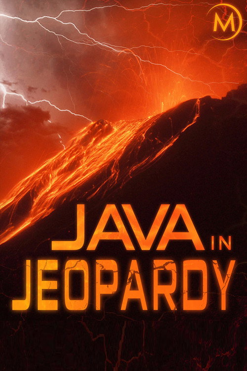 Movie poster for Java in Jeopardy - Exploring the Volcano (2015)