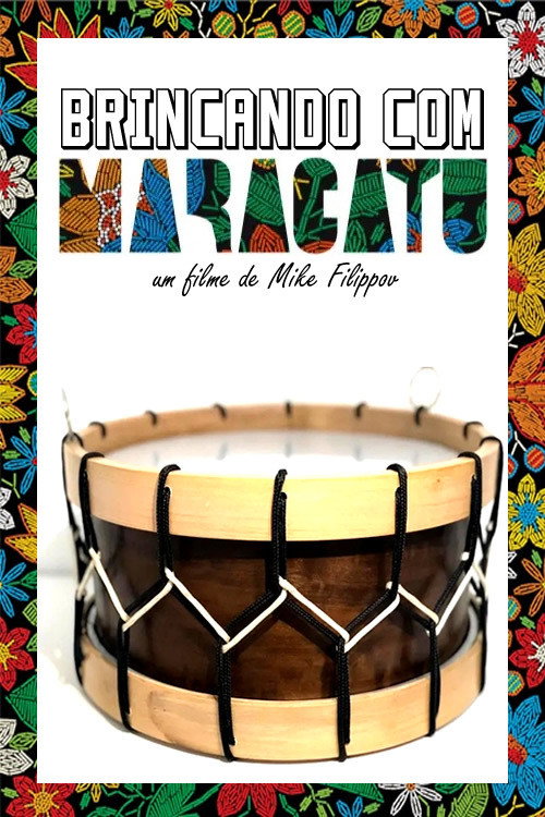 Movie poster for Brincando com Maracatu (2021)