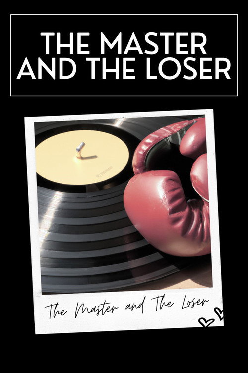 Movie poster for The Master and The Loser (2023)