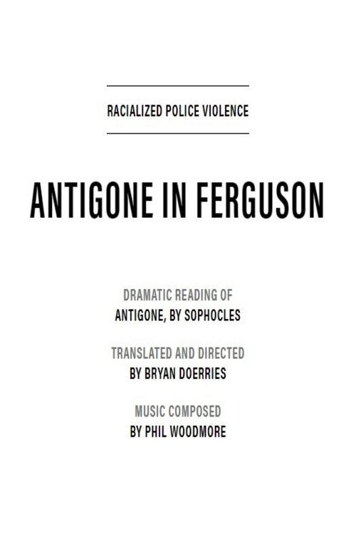 Antigone in Ferguson poster