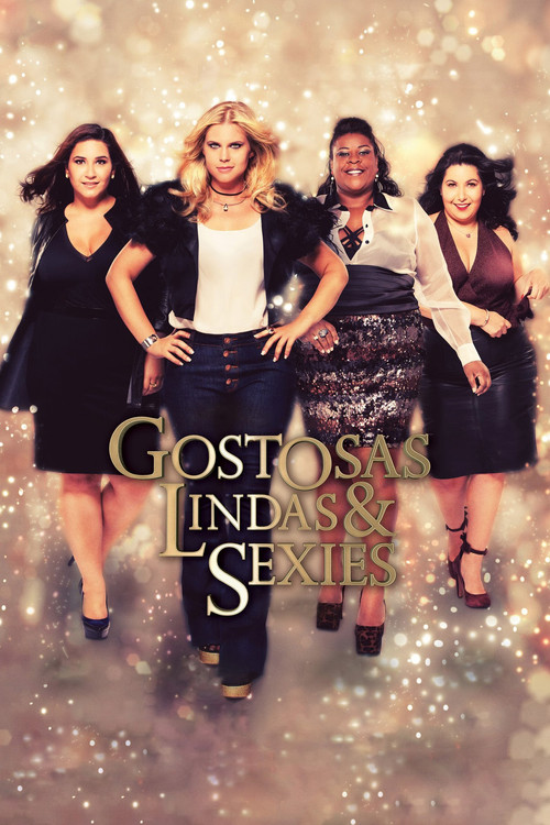 Movie poster for Gostosas, Lindas e Sexies (2017)