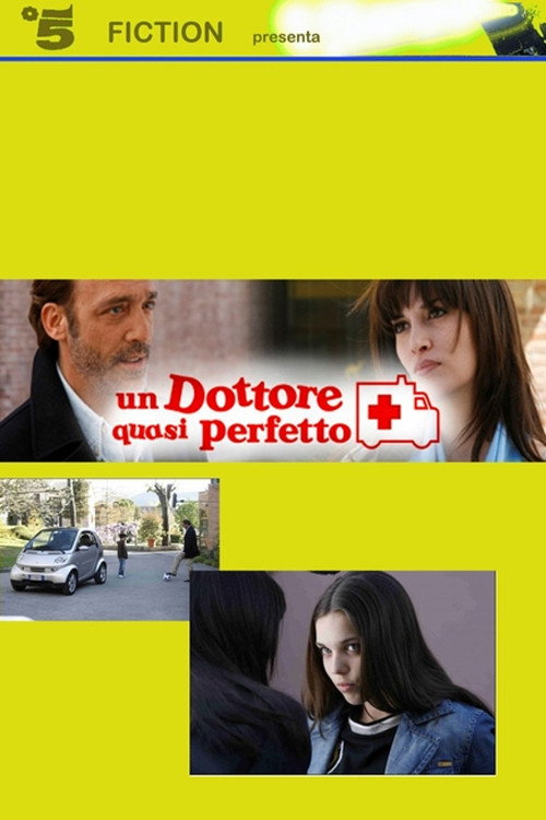 Movie poster for Un dottore quasi perfetto (2007)