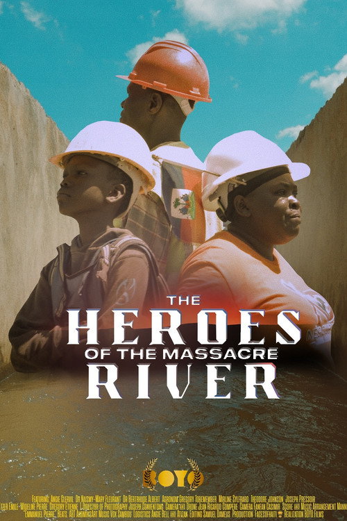 Movie poster for The Heroes of the Massacre River (2025)