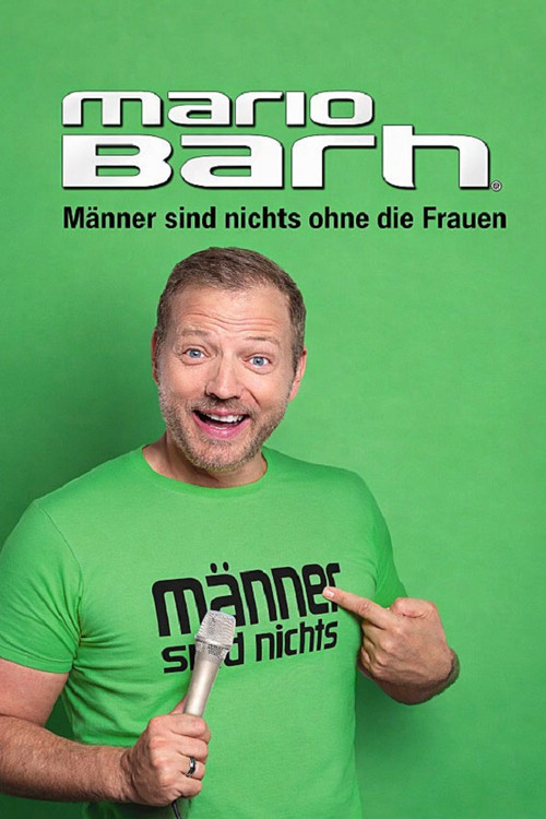 Movie poster for Mario Barth: Männer sind nichts ohne die Frauen (2025)