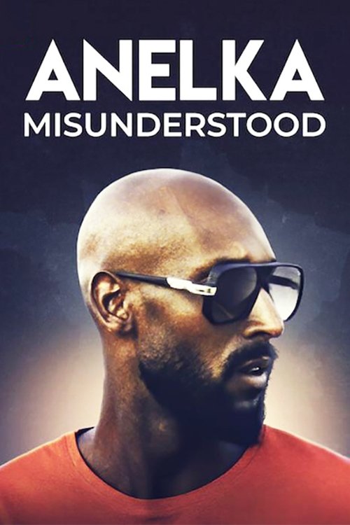 Movie poster for Anelka: Misunderstood (2020)