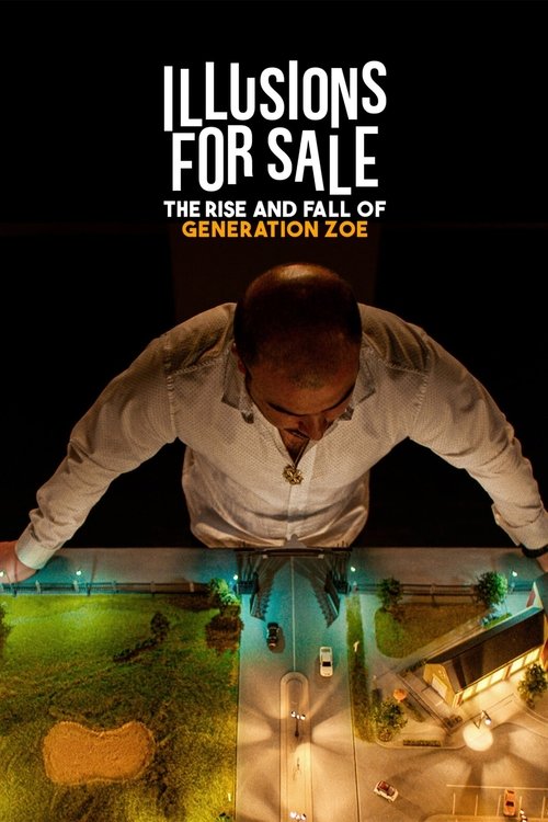 Movie poster for Illusions for Sale: The Rise and Fall of Generation Zoe (2024)