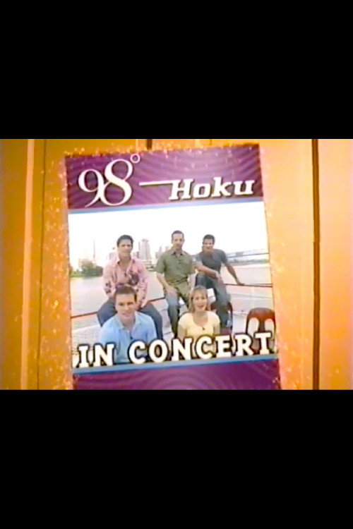 Movie poster for 98 Degrees and Hoku in Concert (2000)