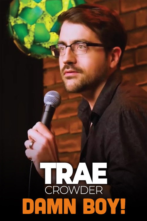 Movie poster for Trae Crowder: Damn Boy! (2023)