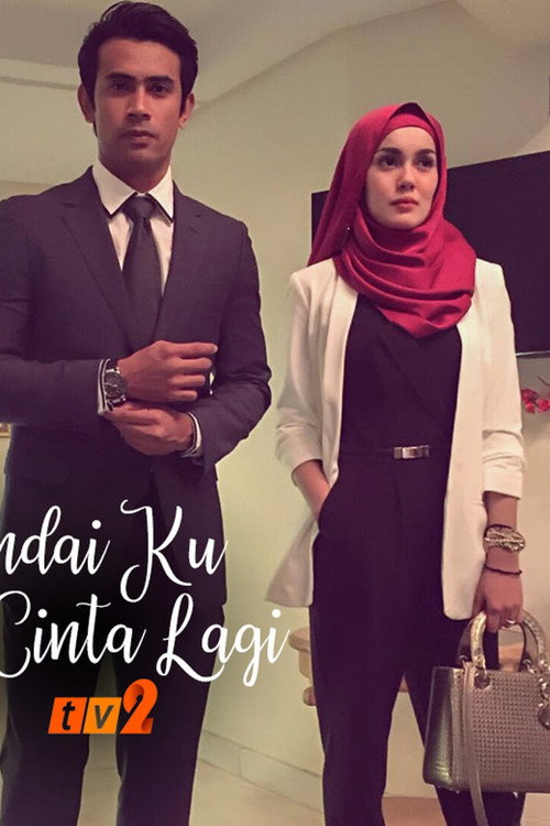 Movie poster for Andai Ku Cinta Lagi (2018)