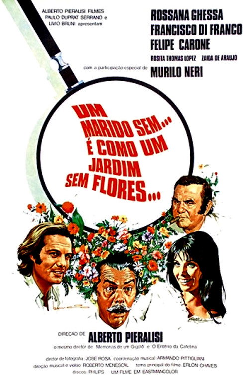 Movie poster for Um Marido Sem... É Como um Jardim Sem Flores (1972)